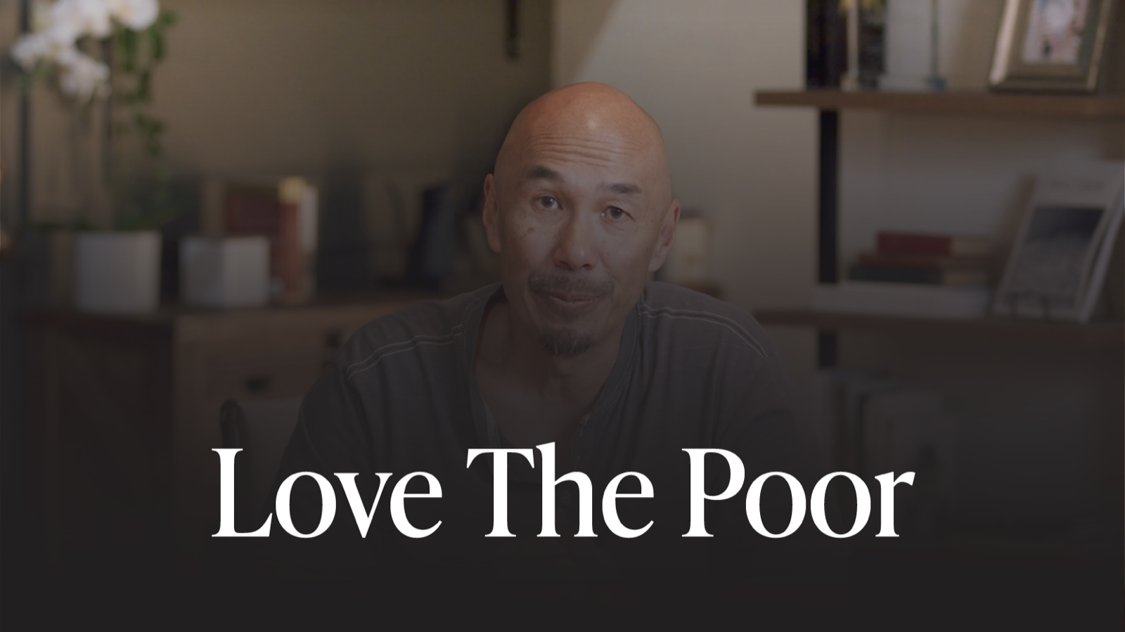 06. Love the Poor